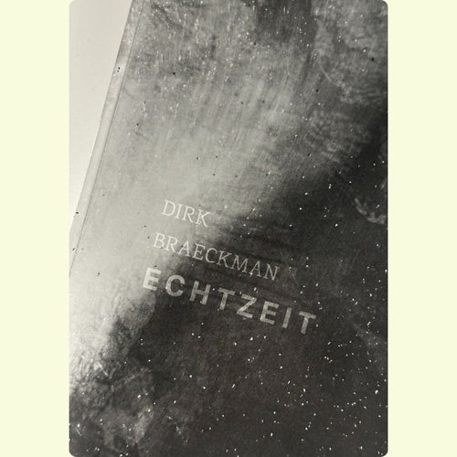 Dirk Braeckman. Echtzeit