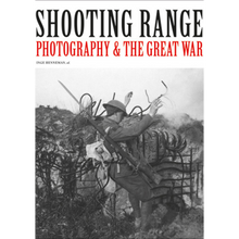 Afbeelding in Gallery-weergave laden, Shooting Range - Photography &amp; the Great War