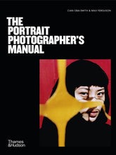 Afbeelding in Gallery-weergave laden, Cian Oba-Smith &amp; Max Ferguson - The Portrait Photographer&#39;s Manual