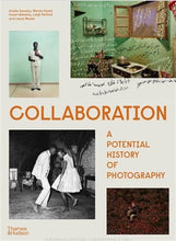 Afbeelding in Gallery-weergave laden, Collaboration: a potential history of photography
