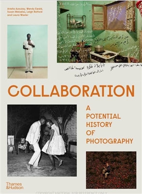 Collaboration: a potential history of photography