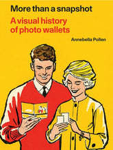 Afbeelding in Gallery-weergave laden, More Than a Snapshot - A Visual History of Photo Wallets