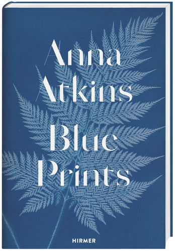 Anna Atkins - Blue Prints