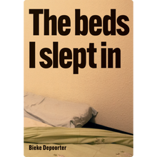 Afbeelding in Gallery-weergave laden, Cover van The beds I slept in van Bieke Depoorter: een kussen op een bed, met de titel in grote zwarte letters