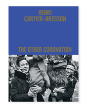 Afbeelding in Gallery-weergave laden, Henri Cartier-Bresson -  The other coronation