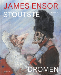 James Ensor - Stoutste Dromen