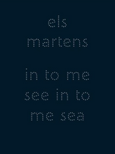 Afbeelding in Gallery-weergave laden, Els Martens - In to me see in to me sea