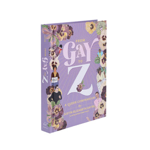 Justin Elizabeth Sayre -From Gay to Z