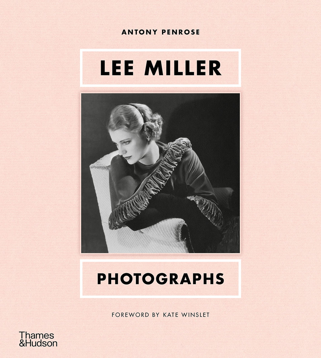 Antony Penrose - Lee Miller: Photographs