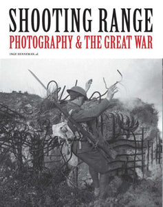 Shooting Range - Photography & the Great War