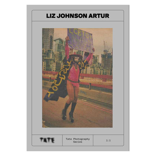 Tate Photography series #01: LIZ JOHNSON ARTUR