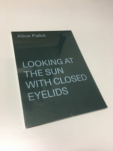 Alice Pallot - Suillus, Looking at the sun with closed eyelids - SPECIAL EDITION
